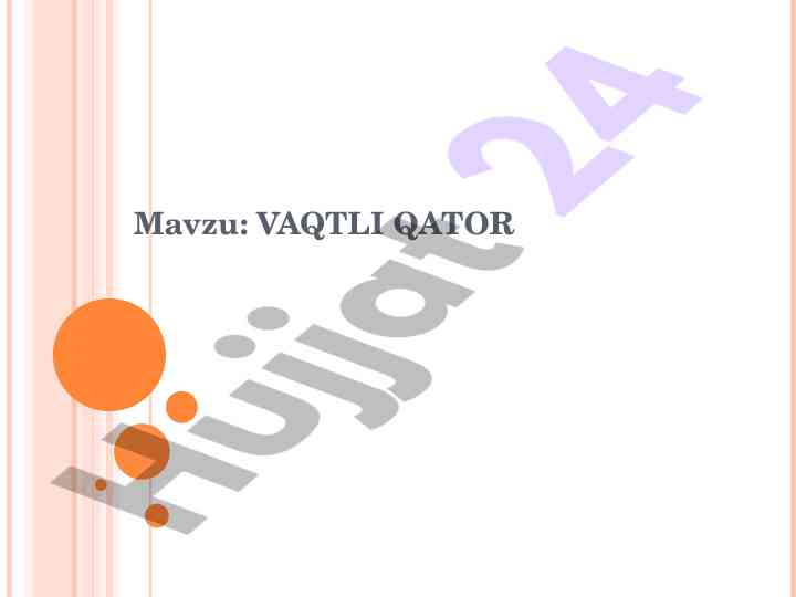 Vaqtli qatorlar modellashtirish asoslari