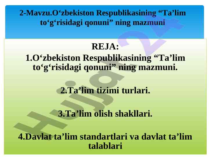 O‘zbekiston ta’lim qonunining mazmuni va talablar