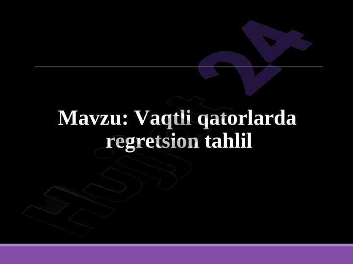 Vaqtli qatorlarda regretsion tahlil tushunchalari