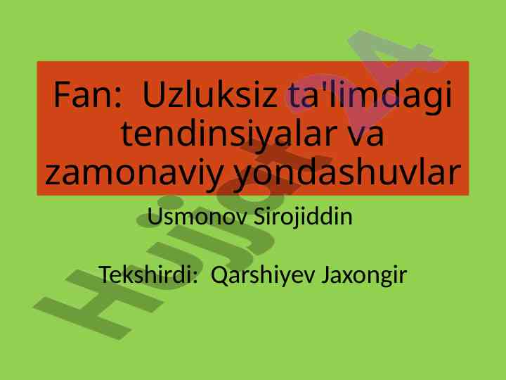 Uzluksiz ta'limdagi tendinsiyalar va yondashuvlar