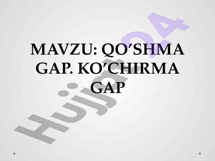 Qo’shma gap va ko’chirma gap tushuntirish