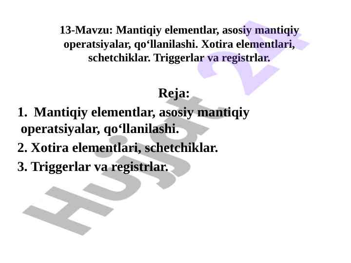 Mantiqiy elementlar va ularning asosiy operatsiyalari