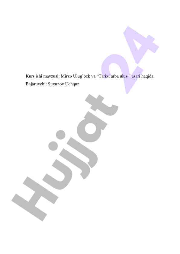 Mirzo ulug'bek va tarixi arba ulus asari tahlili