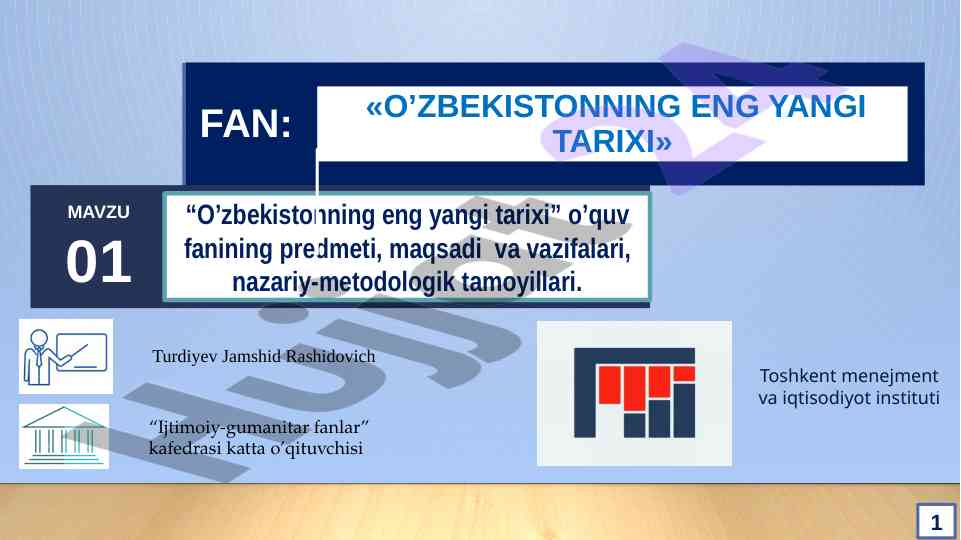 O’zbekistonning eng yangi tarixi fanining asosiy tamoyillari
