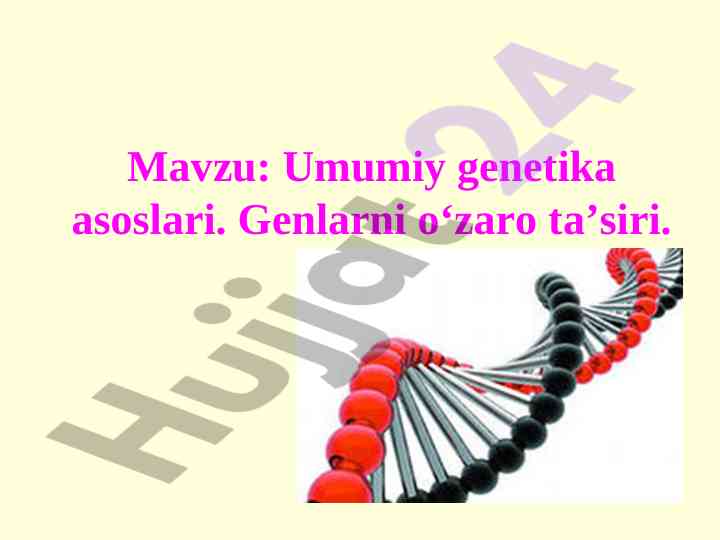 Umumiy genetika asoslari ma'ruza rejasi