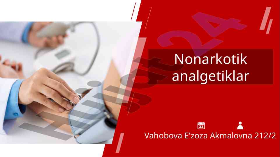Nonarkotik analgetiklar tahlili va ta'siri