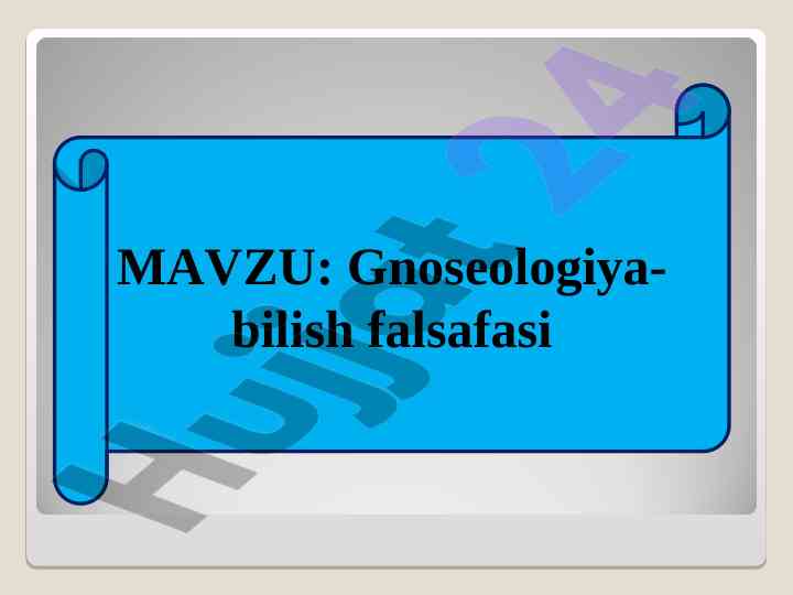 Gnoseologiya bilish falsafasi nazariyasi asoslari
