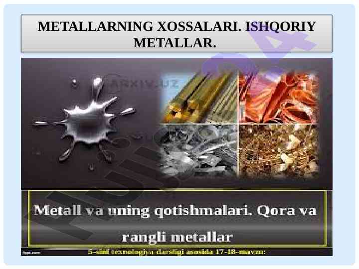 Metallarning xossalari va ishqoriy metalllar