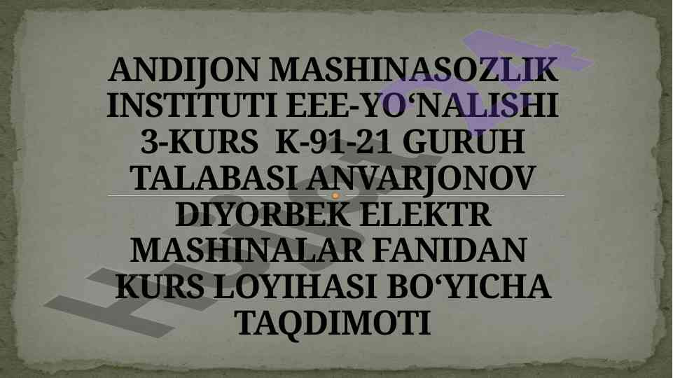 Asinxron motorlarni loyihalash jarayoni taqdimoti