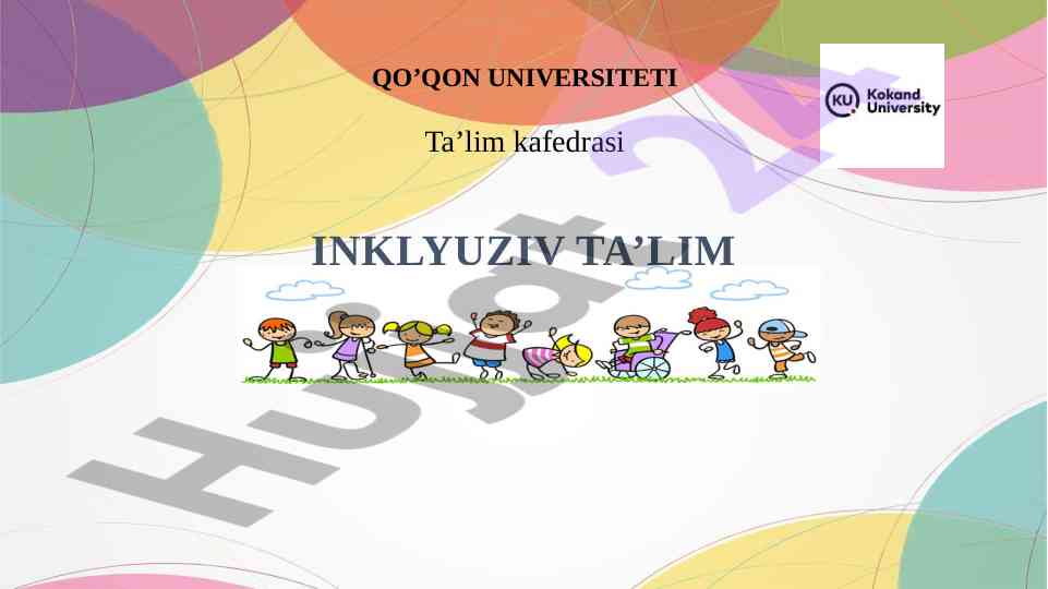 Inklyuziv ta’limning huquqiy-me’yoriy asoslari