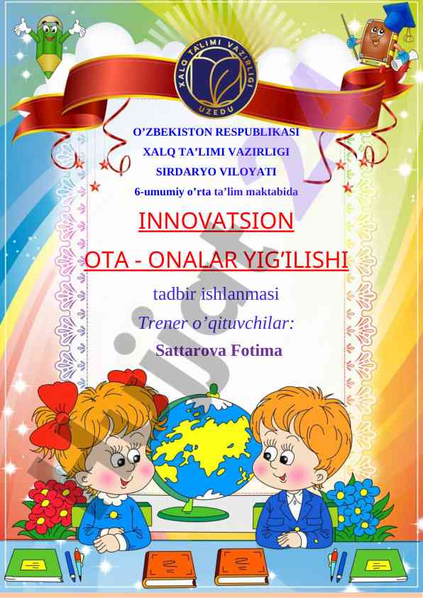 Innovatsion ota-onalar yig’ilishi tadbir ishlanmasi