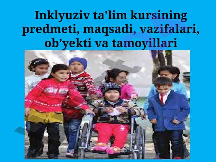 Inklyuziv ta’lim kursi haqida ma'lumotlar