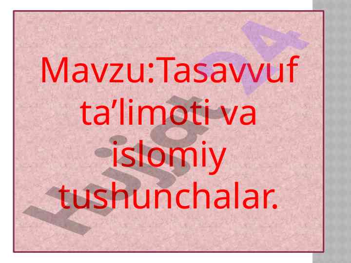 Tasavvuf ta’limoti va islomiy tushunchalar