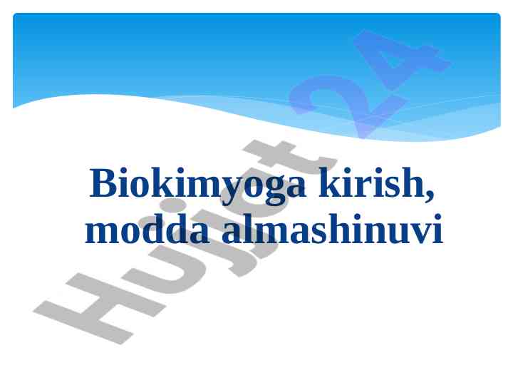 Biokimyoga kirish va modda almashinuvi