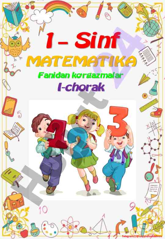 1-sinf matematika fanidan ko’rgazmalar i-chorak