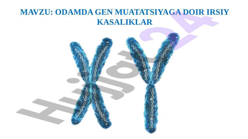 Odamda gen mutatsiyaga doir irsiysiz kasalliklar