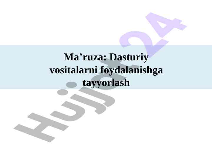 Dasturiy vositalarni foydalanishga tayyorlash reja