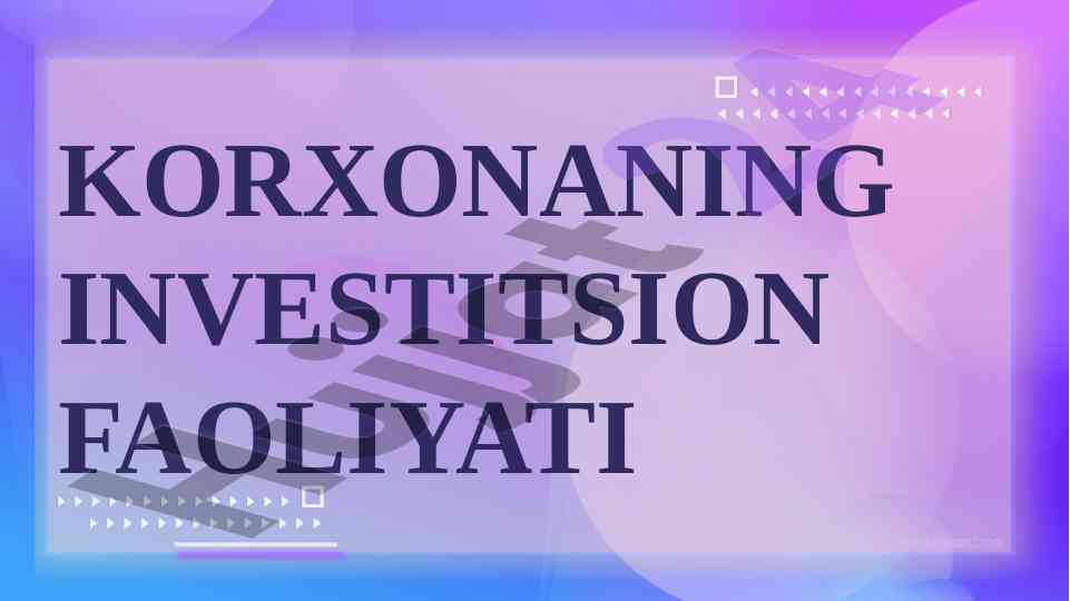 Investitsiyalar korxonaning ishlab chiqarish salohiyati