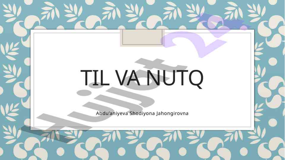 Til va nutq tushinchalari tarixi va madaniy hizmati