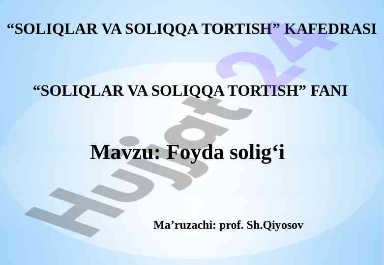 Foyda solig‘i va soliq to‘lovchilarga oid muammolar
