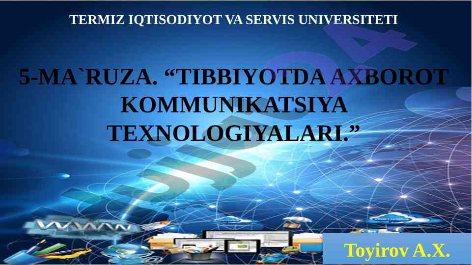 Tibbiyotda axborot kommunikatsiya texnologiyalari