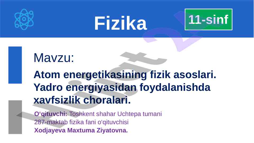 Atom energetikasining fizik asoslari xavfsizlik choralari