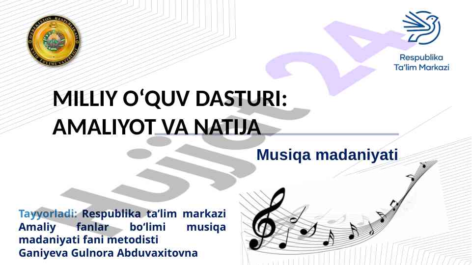 Musiqa madaniyati darslari va ta'lim usullari