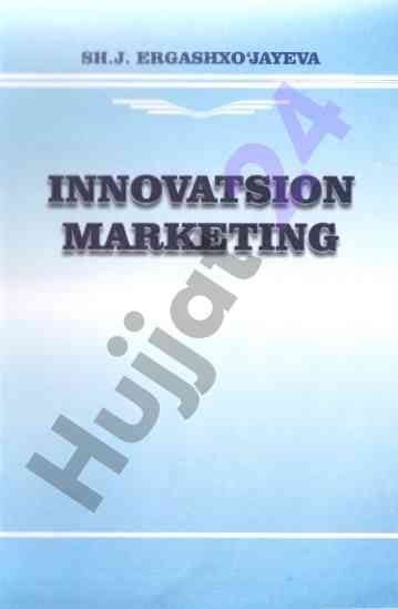 Innovatsion marketing asoslari talabalar uchun