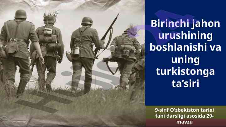 Birinchi Jahon Urushining Turkistonga Ta’siri