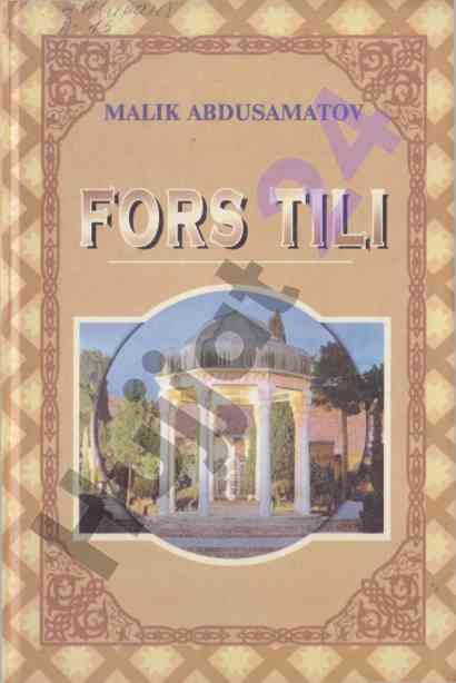 Fors tili oliy o‘quv yurtlari talabalari uchun darslik