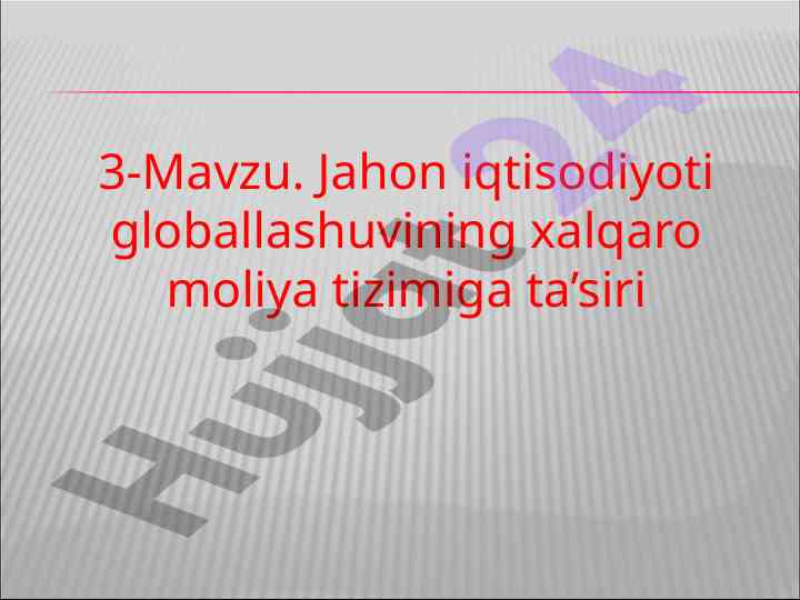 Globallashuv va jahon iqtisodiyoti tizimlari