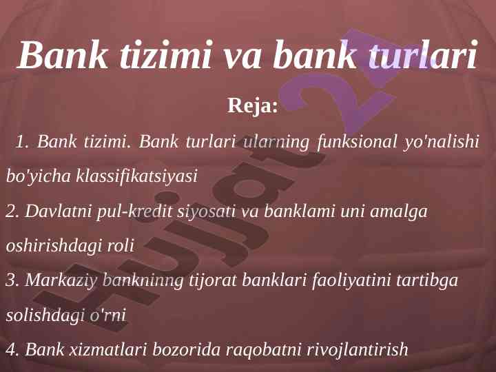 Bank tizimi va bank turlari funksional klassifikatsiyasi