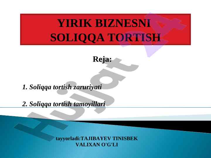 Yirik biznesni soliqqa tortish tajribasi