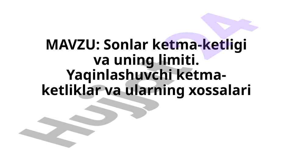 Sonlar ketma-ketligi va uning limiti