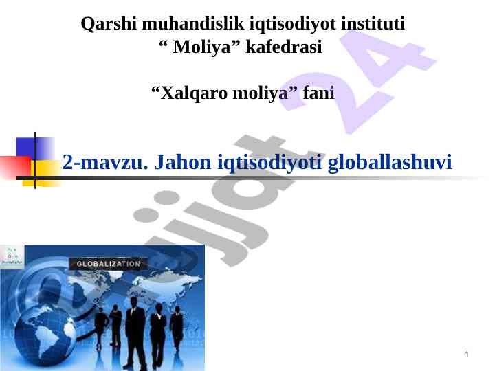 Jahon iqtisodiyoti globallashuvi va uning asosiy jihatlari