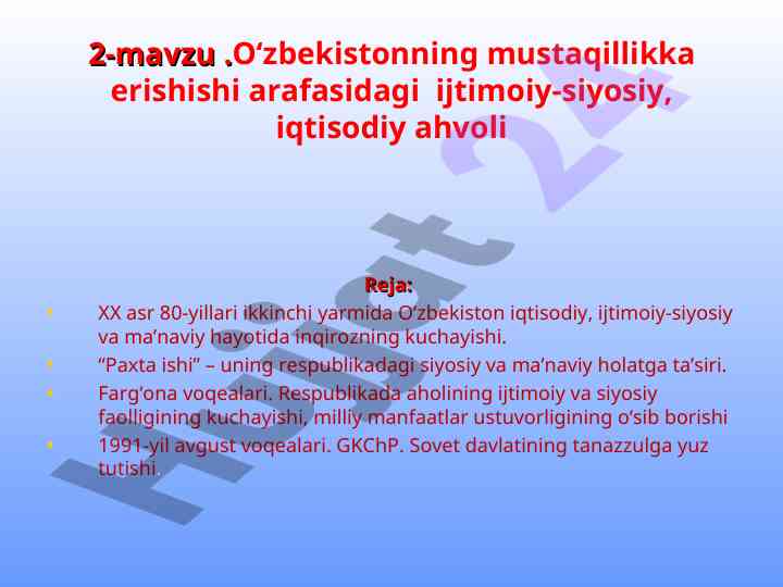 O‘zbekistonning mustaqillikka erishishi arafasidagi ahvol