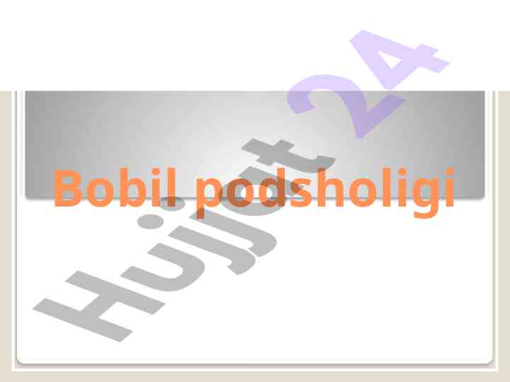 Bobil podsholigi va xammurapi davri tarixi