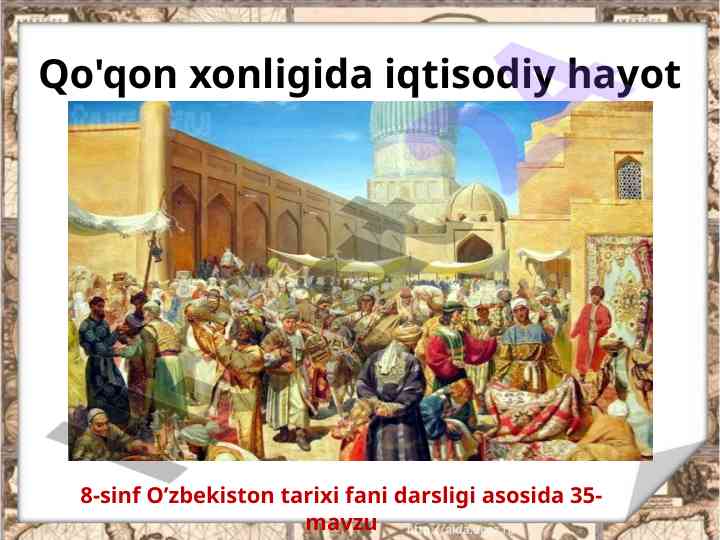 Qo'qon xonligida iqtisodiy hayot va qishloq xo'jaligi