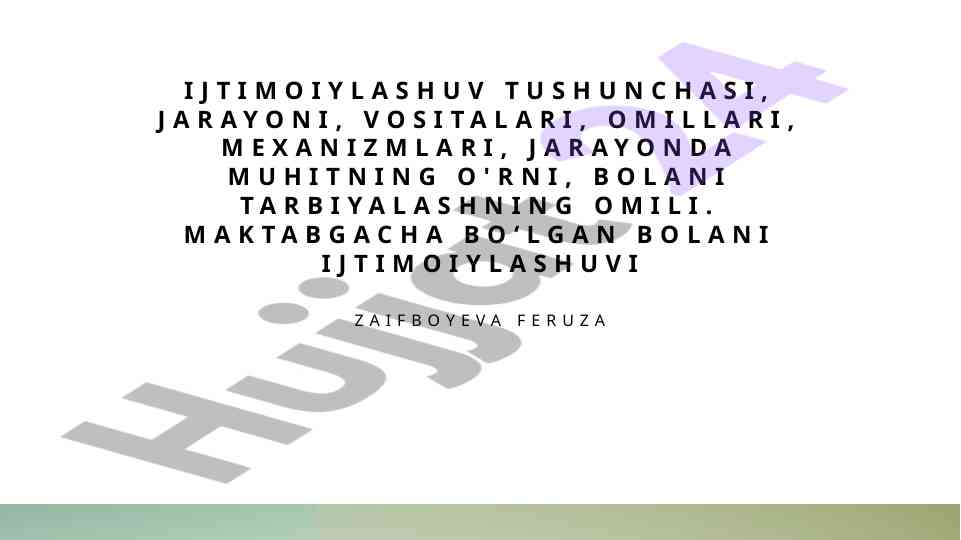 Ijtimoiylashuv tushunchasi va ahamiyati bolalar uchun
