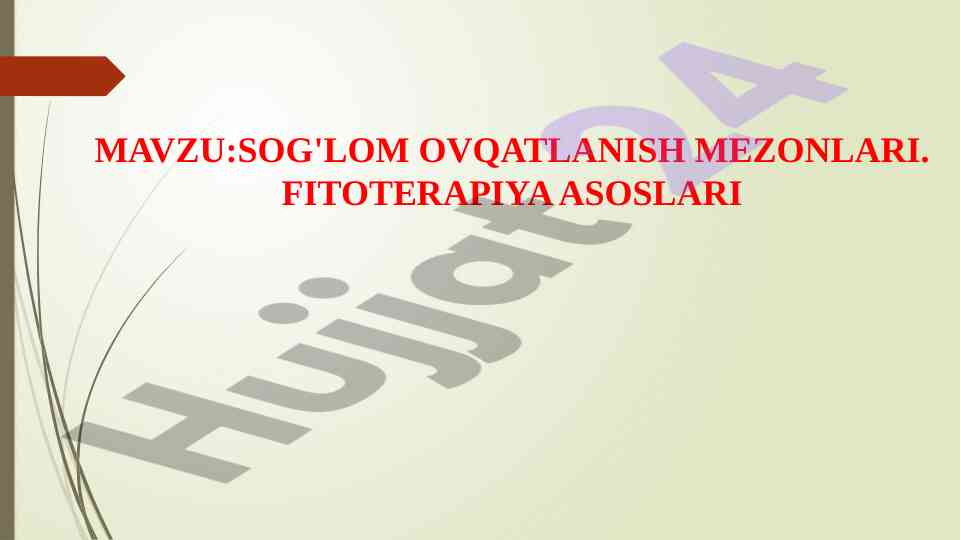 Sog'lon ovqatlanish mezonlari va fitoterapiya asoslari