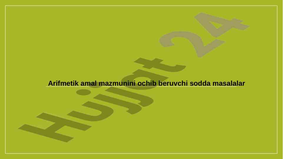 Arifmetik Amal Mazmunini Ochildiruvchi Masalalar