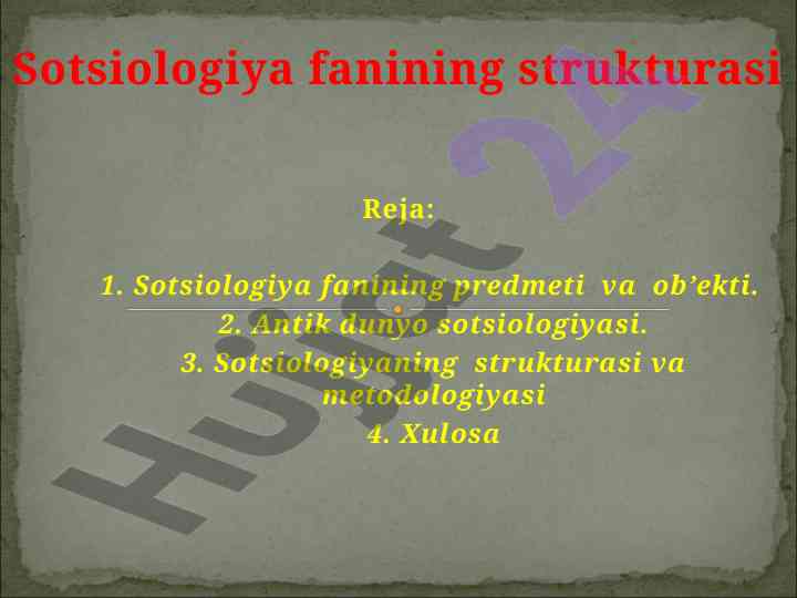 Sotsiologiya fanining strukturasi va metodologiyasi