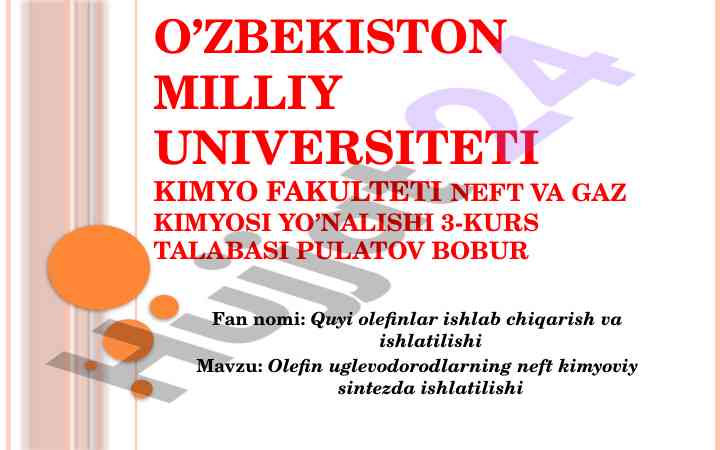 Olefin uglevodorodlarni neft kimyoviy sintezda ishlatish