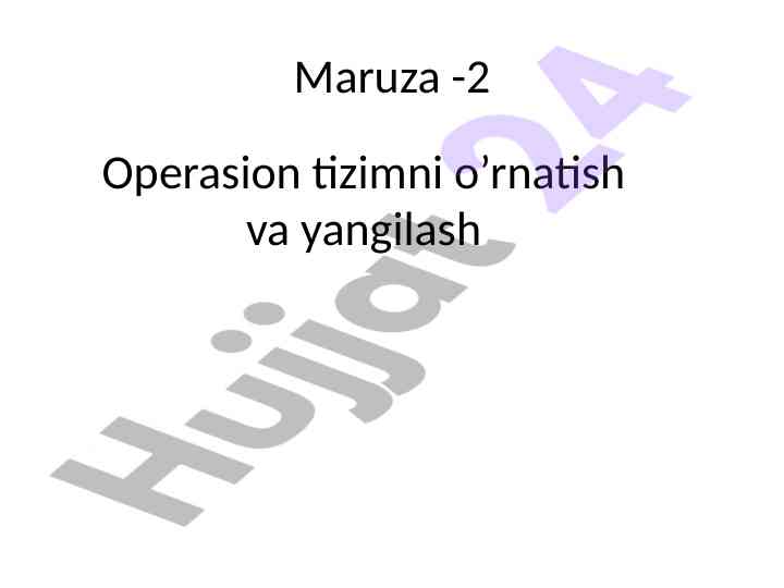 Operatsion tizimni o’rnatish va yangilash rejasi
