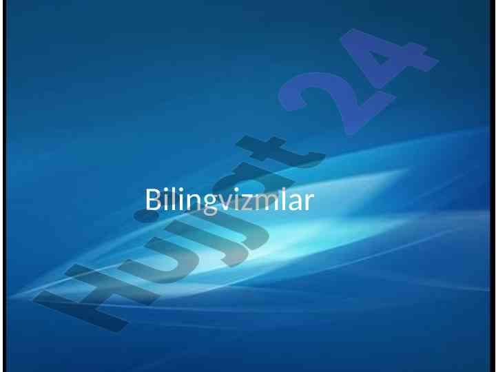 Bilingvizmlar va ularning kognitiv afzalliklari
