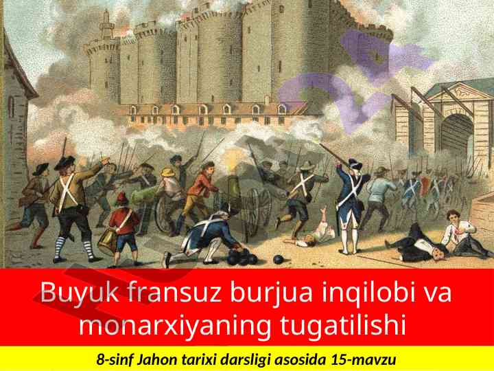 Buyuk fransuz inqilobi sabablari 8-sinf tarix darsligi