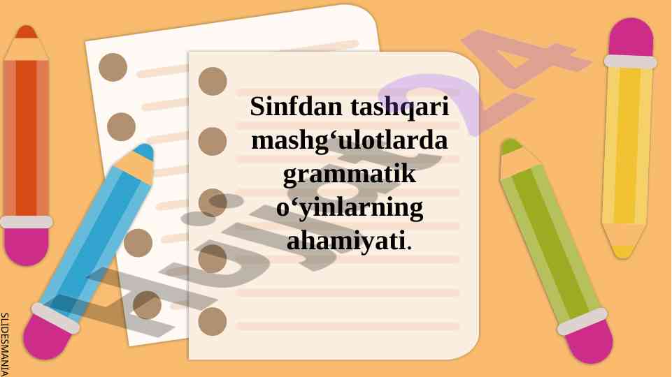 Grammatik o‘yinlarning sinfdan tashqari ahamiyati