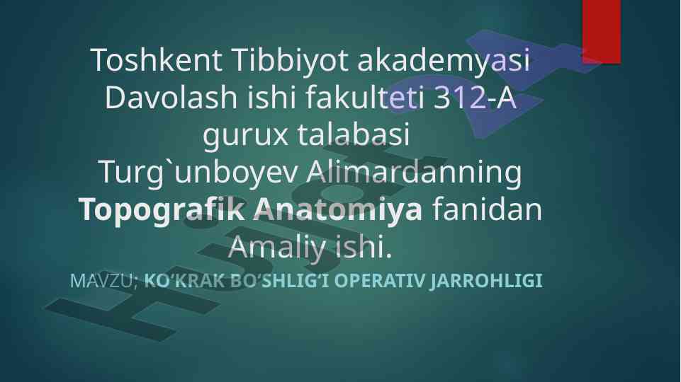 Ko‘krak bo‘shlig‘i operativ jarrohligi amaliy ish