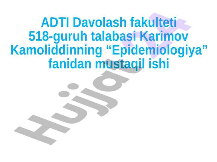 Epidemiologiya fanidan olib boriladigan mustaqil ish