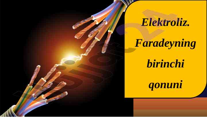 Elektroliz va faradeyning qonunlari